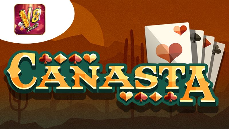 Định Nghĩa Game Bài Canasta
